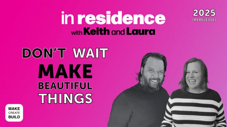 Don’t Wait to Make Beautiful Things [Rerelease]