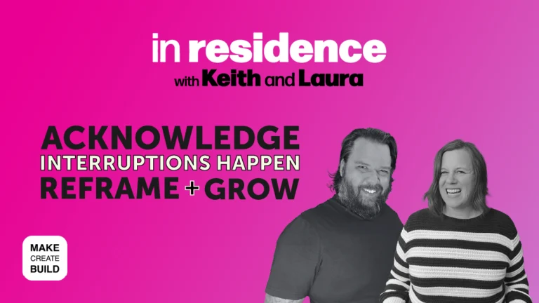 Interruptions Happen | Acknowledge, Reframe & Grow