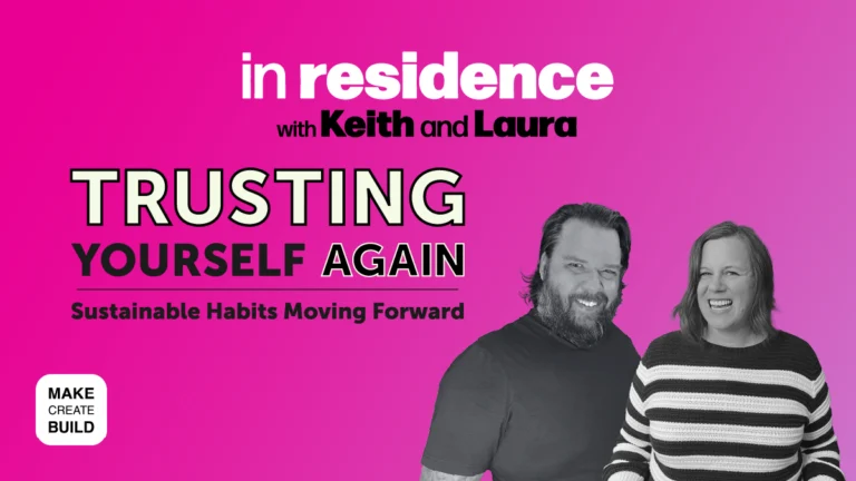 Trusting Yourself Again | Sustainable Habits Moving Forward