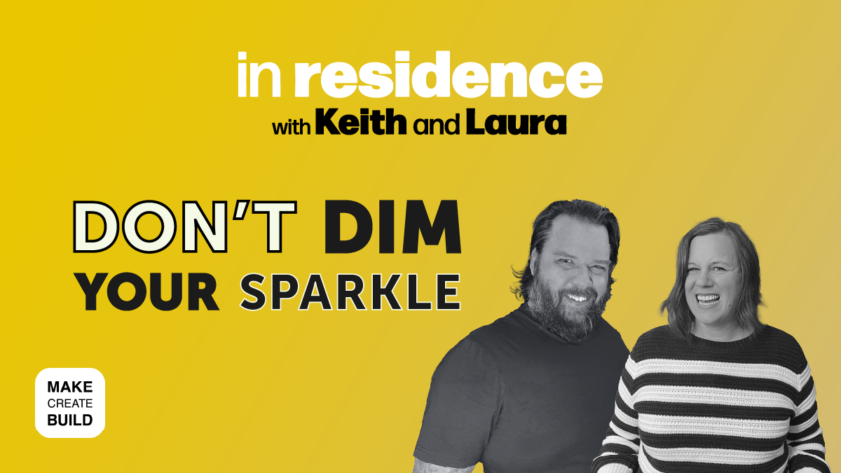 Don’t Dim Your Sparkle