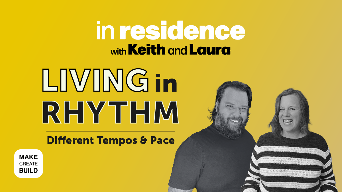 Living in Rhythm | Navigating Different Tempos & Pace