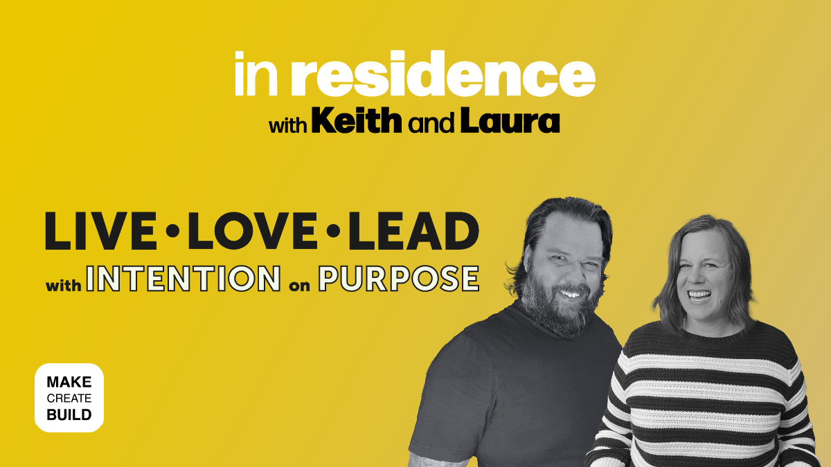 Live – Love – Lead | Intentional Living on Purpose